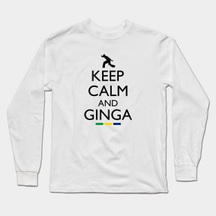 Keep Calm And Ginga Long Sleeve T-Shirt